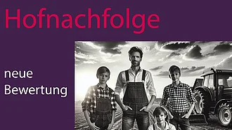 Höfeordnung - Grundsteuerwert statt Einheitswert Neue Abfindungsregeln für die Hofnachfolge in landwirtschaftlichen Familien