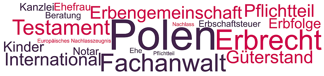 Der Anwalt für polnisches Erbrecht berät bei der Gestaltung und der Abwicklung von Erbfällen in Polen. Dabei sind bei internationalen Sachverhalten einige Besonderheiten des polnischen Rechts zu beachten. 