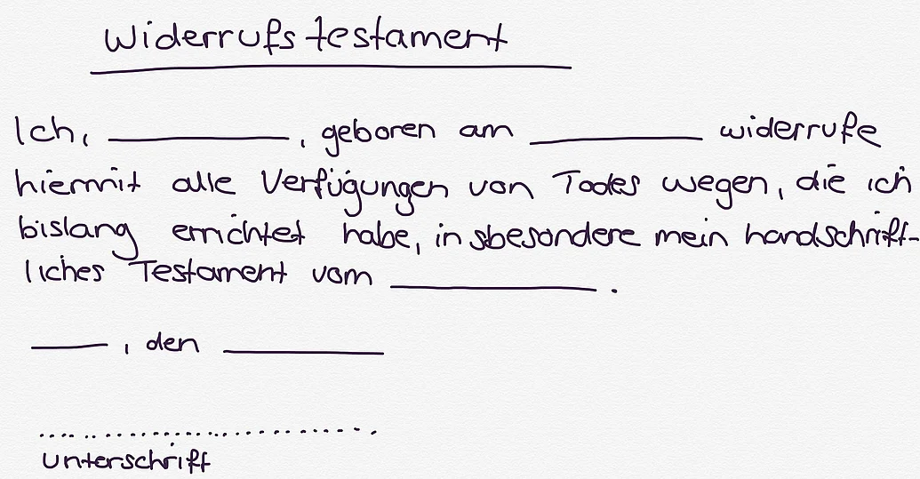 Beispiel für ein Widerrufstestament Für ein wirksames Widerrufstestament muss ein Testament ausdrücklich widerrufen werden und es müssen die zur Errichtung von Testamenten notwendigen Formvorschriften beachtete werden.