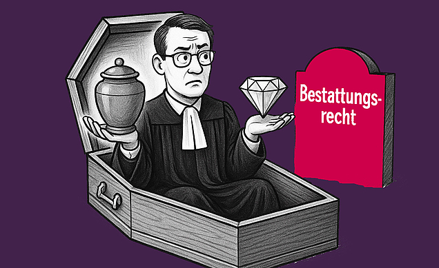 Ein Anwalt wählt bei der Bestattung zwischen Sarg, Urne und Diamant.