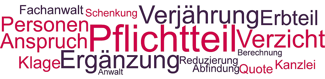Pflichtteil Nahe Angehörige haben im Falle einer Testamentarischen Enterbung einen Pflichtteil und können Ansprüche geltend machen.