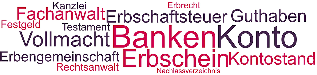Beim Bankkonto in der Erbschaft dominieren die Themen Erbschein, Vollmacht und Erbengemeinschaft. 