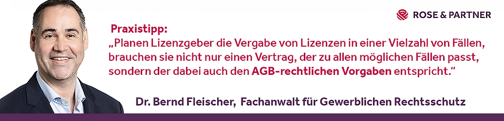 Lizenzverträge können AGB-Recht unterfallen, sagt Anwalt für Lizenzrecht Lizenzverträge können AGB-Recht unterfallen, sagt Anwalt für Lizenzrecht