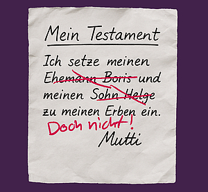 Ein Testament, das nachträglich geändert wurde.