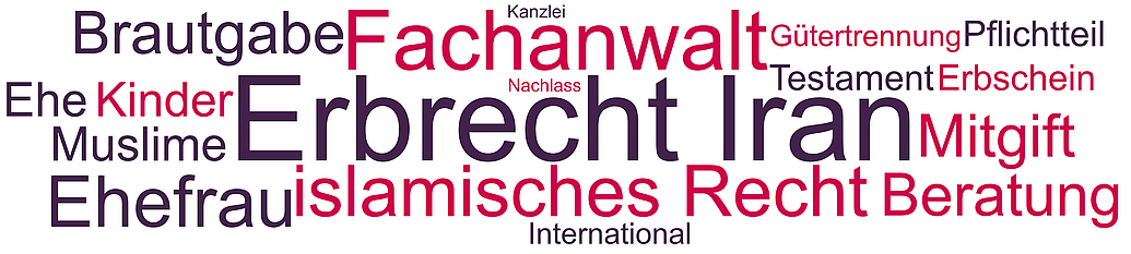 Rechtsanwalt Erbrecht Iran Das iranische Erbrecht birgt einige Besonderheiten und Diskriminierungen. Rechtsanwälte mit Iran-Kompetenz beraten bei der Planung und Abwicklung von deutsch-iranischen Erbfällen.