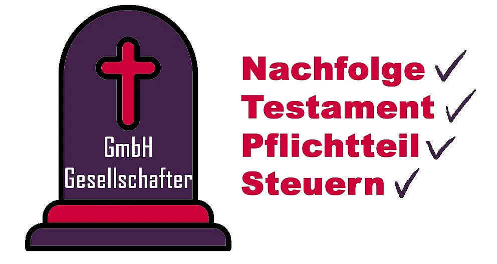 GmbH erben und vererben Bei der Erbschaft von GmbH-Geschäftsanteilen spielen das Testament, Pflichtteile und die Erbschaftsteuer wichtige Rollen.